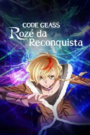 Capa de CODE GEASS: Rozé da Reconquista Episódio 1